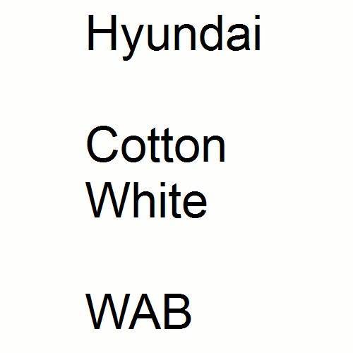 Hyundai, Cotton White, WAB.